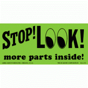 Stop Look More Parts Inside label - 2' x 4-1/4