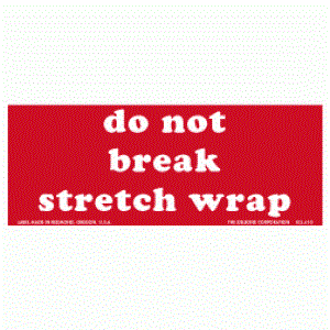 Do Not Break Stretch Wrap Label - 2