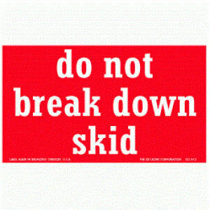 Do Not Break Down Skid Label - 4