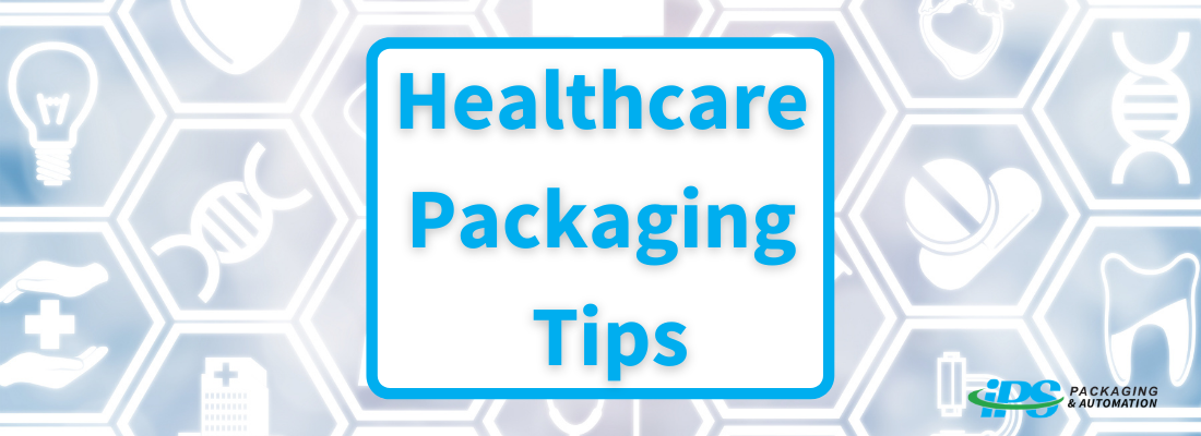 Healthcare Packaging Tips